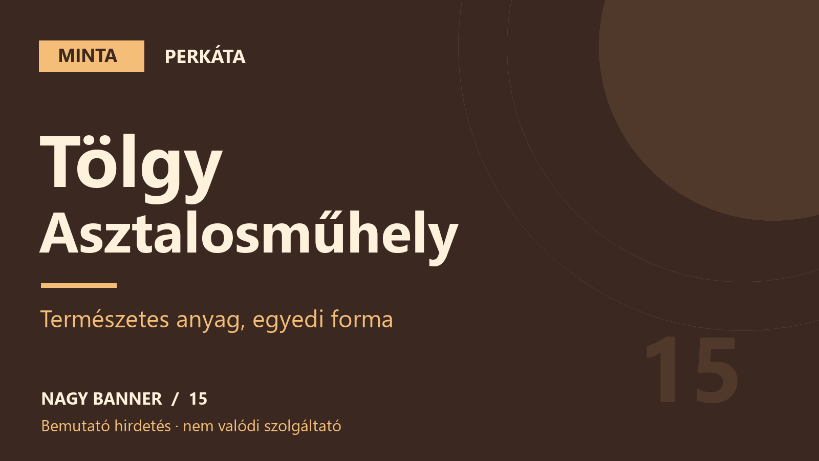 MINTA – Tölgy Asztalosműhely – Perkáta, bemutató hirdetés