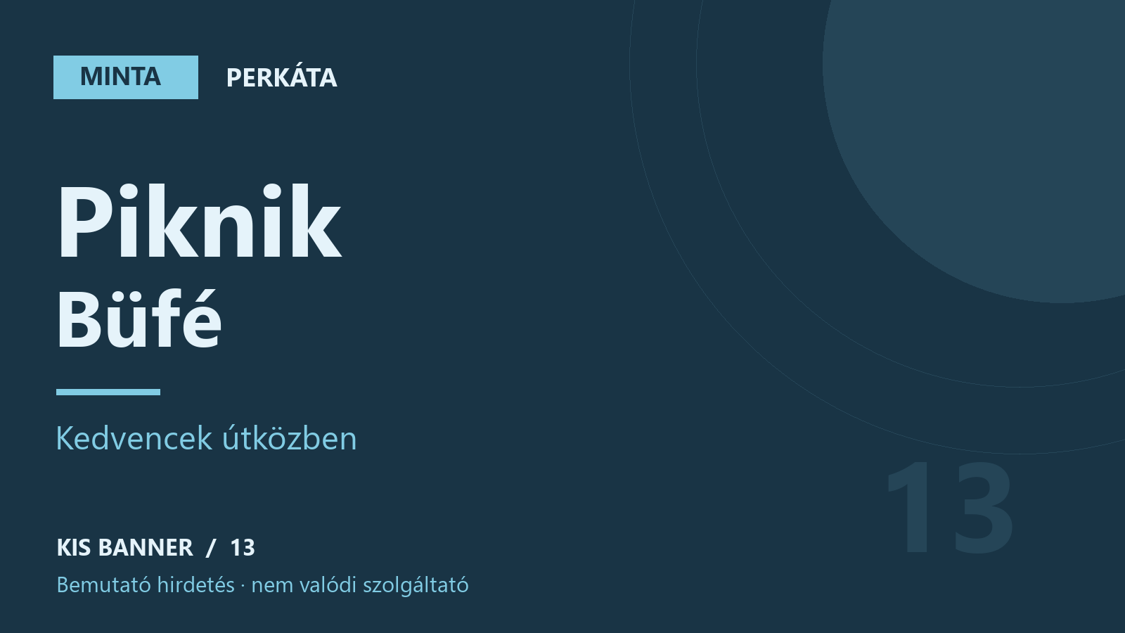 MINTA – Piknik Büfé – Perkáta, bemutató hirdetés