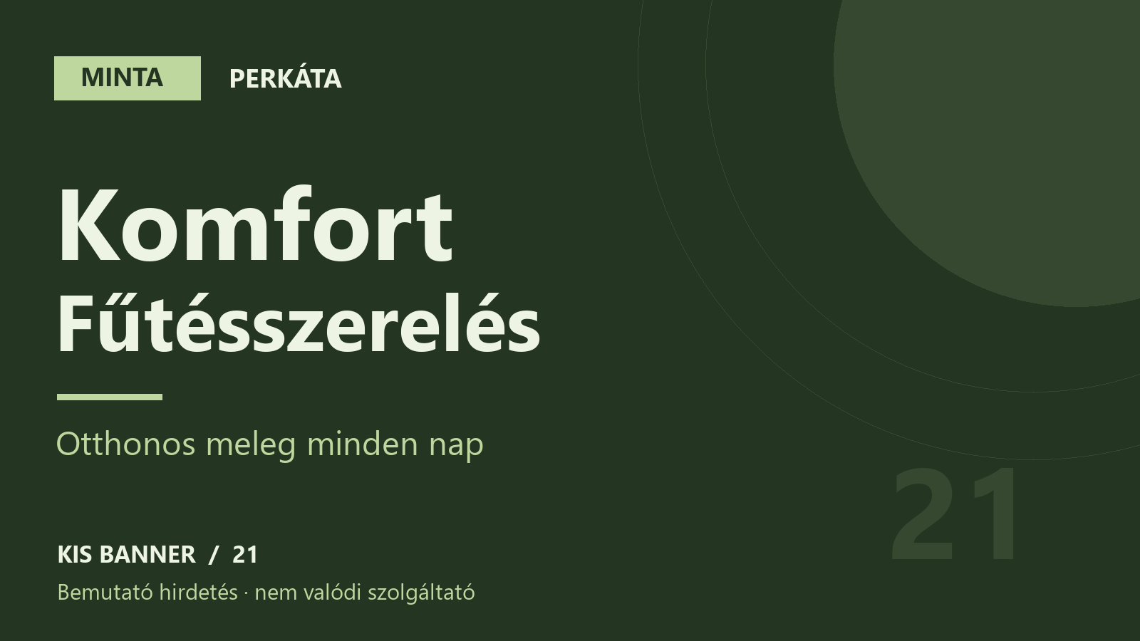 MINTA – Komfort Fűtésszerelés – Perkáta, bemutató hirdetés