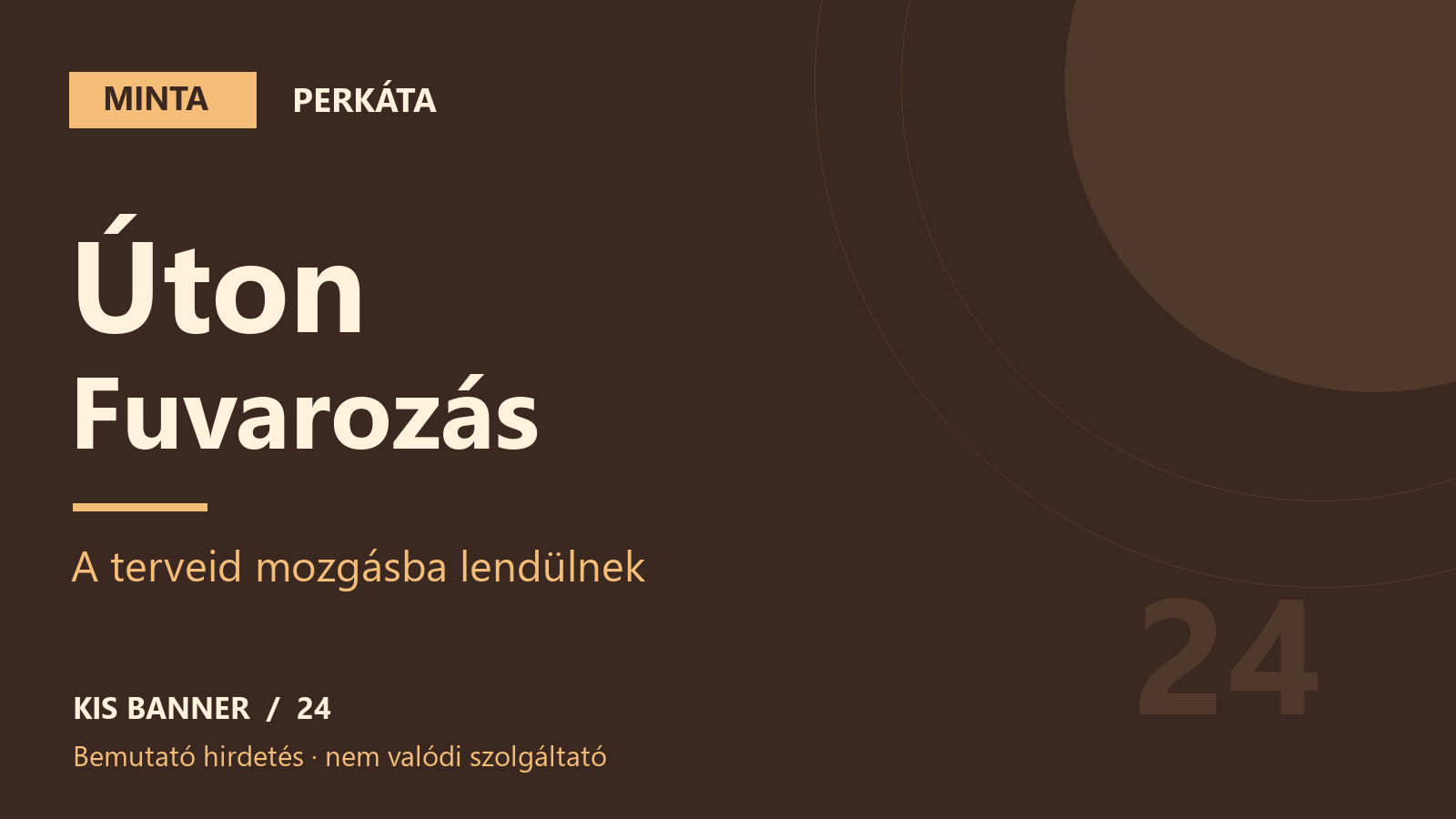MINTA – Úton Fuvarozás – Perkáta, bemutató hirdetés