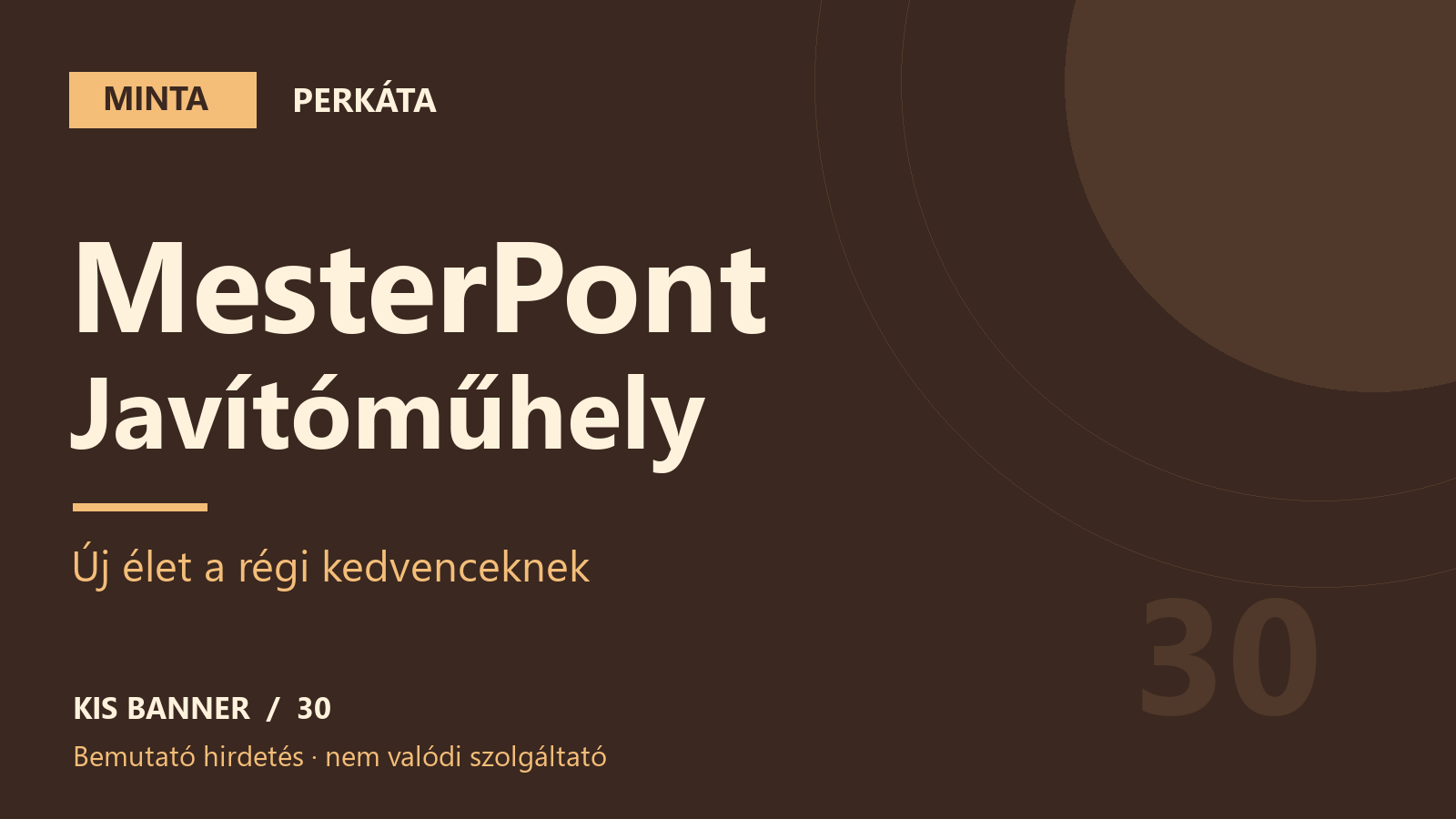 MINTA – MesterPont Javítóműhely – Perkáta, bemutató hirdetés